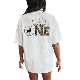 Mama Of The Big One Hunting Birthday Party Duck Deer Hunter Women's Oversized Comfort T-Shirt Back Print - Monsterry