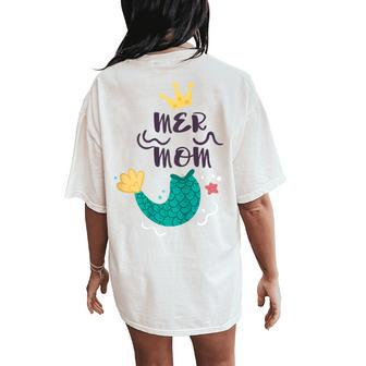 Mermom Mom Mum Costume Mermaid Mama Women's Oversized Comfort T-Shirt Back Print - Monsterry