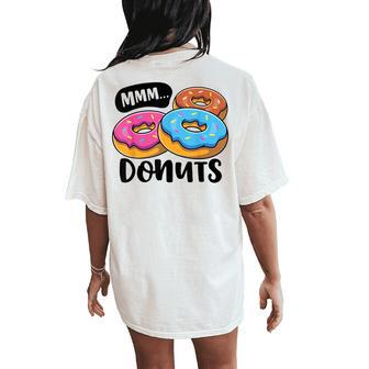 Mmm Donuts Donut Lover Girls Doughnut Squad Food Women's Oversized Comfort T-Shirt Back Print - Monsterry