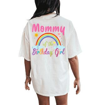 Mommy Of The Birthday Girl Rainbow Birthday Matching Family Women's Oversized Comfort T-Shirt Back Print - Seseable