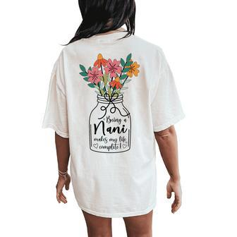 Nani Grandma Appreciation Nani Grandmother Women's Oversized Comfort T-Shirt Back Print - Seseable