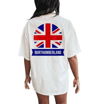 Northumberland English County Name Union Jack Flag Women's Oversized Comfort T-Shirt Back Print - Seseable