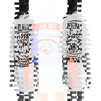 I Am Not Drunk I'm American 4Th Of July Women's Oversized Comfort T-Shirt Back Print | Seseable UK