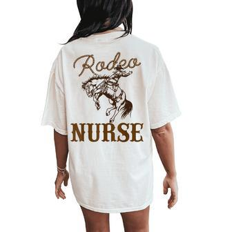 Nurse 1St First Birthday Cowboy Rn Western Rodeo Party Women's Oversized Comfort T-Shirt Back Print | Mazezy