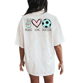 Peace Love Soccer Cute For N Girls Women's Oversized Comfort T-Shirt Back Print - Monsterry DE