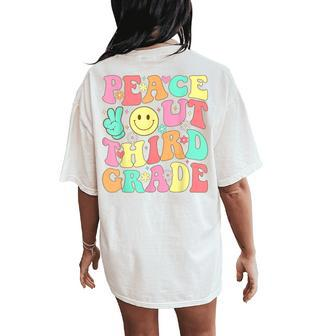 Peace Out Third Grade Groovy 3Rd Grade Last Day Of School Women's Oversized Comfort T-Shirt Back Print - Monsterry DE