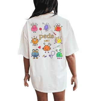 Pediatric Nurse Peds Nurse Peds Crew Rn Pediatric Emergency Women's Oversized Comfort T-Shirt Back Print - Seseable