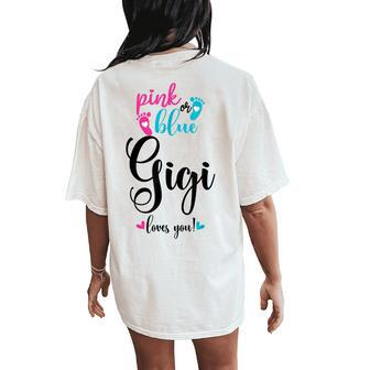 Pink Or Blue Gigi Loves You Gender Reveal Baby Announcement Women's Oversized Comfort T-Shirt Back Print - Seseable