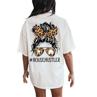 Real Estate House Hustler Messy Bun Hair Women Women's Oversized Comfort T-Shirt Back Print - Monsterry CA