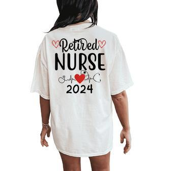 Retired Nurse 2024 Retirement Women Women's Oversized Comfort T-Shirt Back Print - Monsterry AU