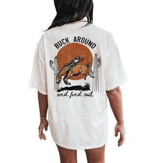 Retro Cowboy Bucking Horse Buck Around And Find Out Western Women's Oversized Comfort T-Shirt Back Print - Monsterry