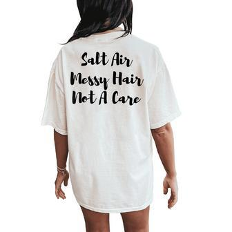 Salt Air Messy Hair Not A Care Women's Beach T-Shitt Women's Oversized Comfort T-Shirt Back Print - Monsterry UK