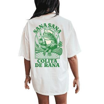 Sana Sana Colita De Rana Cute Mexican Nurse Mexican Saying Women's Oversized Comfort T-Shirt Back Print - Monsterry CA