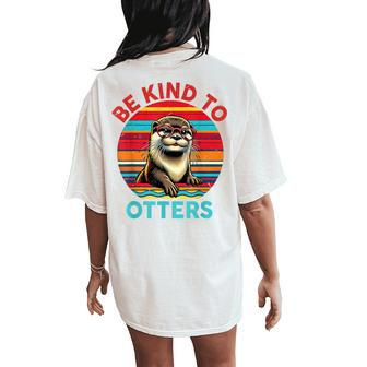 Sea Otter T Be Kind To Otters Lover Kid Girl Women's Oversized Comfort T-Shirt Back Print - Monsterry UK