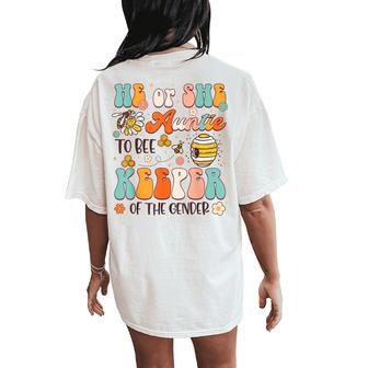 He Or She Auntie To Bee Keeper Of The Gender Reveal Groovy Women's Oversized Comfort T-Shirt Back Print | Mazezy