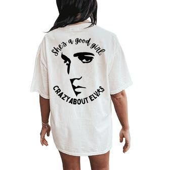 She Is A Good Girl Crazy About King Of Rock Roll Women's Oversized Comfort T-Shirt Back Print - Monsterry CA