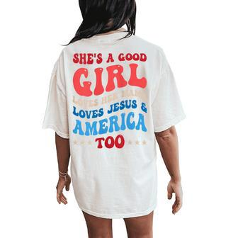 She's A Good Girl Loves Her Mama Jesus & America Too Groovy Women's Oversized Comfort T-Shirt Back Print - Monsterry