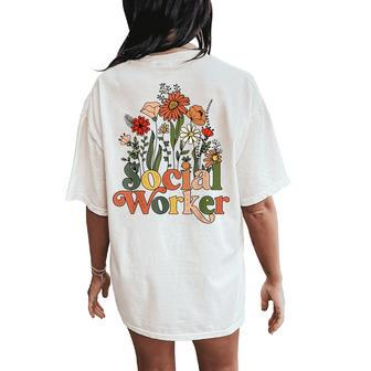 Social Worker Flower Grow Retro Vintage Social Work Life Women's Oversized Comfort T-Shirt Back Print - Seseable