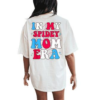 In My Spidey Mom Women's Oversized Comfort T-Shirt Back Print - Seseable