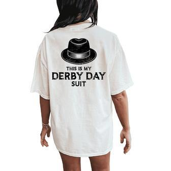 Suit Derby 2024 Horse Racing This Is My Derby Women's Oversized Comfort T-Shirt Back Print | Mazezy