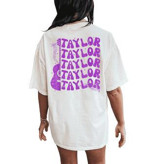 Taylor First Name I Love Taylor Girl Groovy 80'S Vintage Women's Oversized Comfort T-Shirt Back Print - Monsterry DE