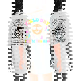 Teacher Field Day Fun In The Sun Field Day Vibes Womens Women's Oversized Comfort T-Shirt Back Print | Mazezy