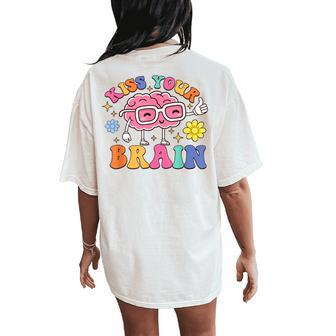 Teacher Life Kiss Your Brain Sped Teacher Students Women's Oversized Comfort T-Shirt Back Print - Monsterry CA