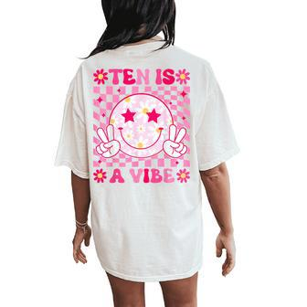 Ten Is A Vibe Birthday Groovy 10 Year Old Girl 10Th Birthday Women's Oversized Comfort T-Shirt Back Print - Thegiftio UK