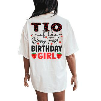 Tio Of The Berry First Birthday Girl Sweet Strawberry Bday Women's Oversized Comfort T-Shirt Back Print | Mazezy