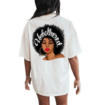 Unbothered African American Black Girl Afro Queen Women's Oversized Comfort T-Shirt Back Print | Mazezy