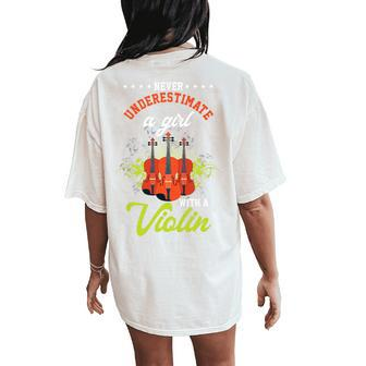 Never Underestimate Girl With Violin Fiddle Violinist Women's Oversized Comfort T-Shirt Back Print - Monsterry AU