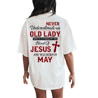 Never Underestimate An Old Lady Who Is Covered By-May Women's Oversized Comfort T-Shirt Back Print - Monsterry CA