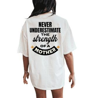 Never Underestimate The Strength Of A Mom Cute Women's Oversized Comfort T-Shirt Back Print - Thegiftio UK
