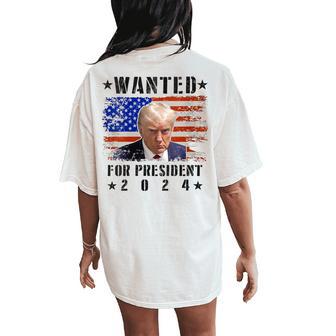 Wanted Donald Trump For President 2024 Trump Shot Flag Women's Oversized Comfort T-Shirt Back Print - Monsterry UK