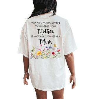 Watching You Be A Mom Mother's Day Women's Oversized Comfort T-Shirt Back Print - Seseable