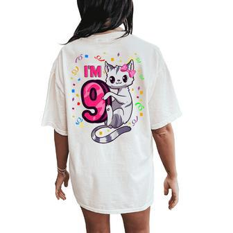 Youth Girls 9Th Birthday Outfit I'm 9 Years Old Cat Kitty Kitten Women's Oversized Comfort T-Shirt Back Print - Seseable