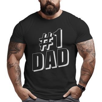 1 Dad Number One Father's Day Big and Tall Men T-shirt | Mazezy