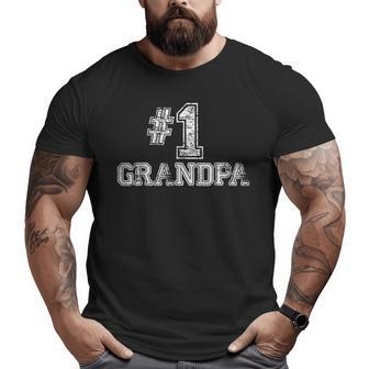 1 Grandpa T Number One Father's Day Big and Tall Men T-shirt | Mazezy