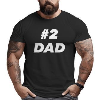 2 Number Two Dad Father's Day Big and Tall Men T-shirt | Mazezy
