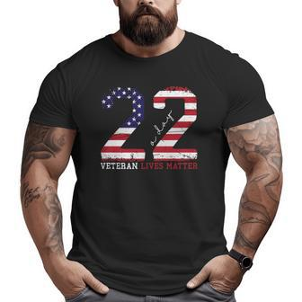 22 A Day Veteran Lives Matter Veterans Day Big and Tall Men T-shirt | Mazezy UK
