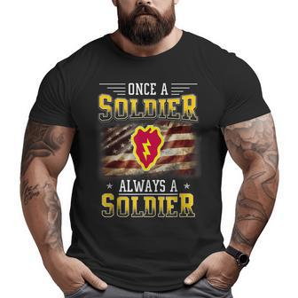 25Th Infantry Division Veteran Always A Soldier Big and Tall Men T-shirt | Mazezy