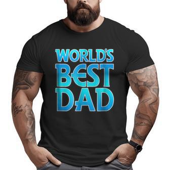 2Sided World's Best Dad Big and Tall Men T-shirt | Mazezy