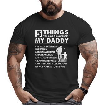 5 Things About My Daddy Father Day From Daughter Big and Tall Men T-shirt | Mazezy