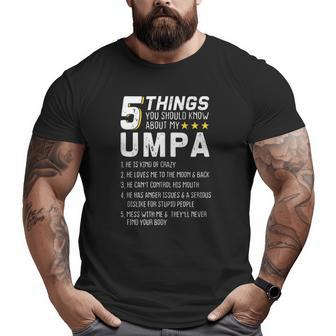 5 Things Umpa Grandfather Grandad Statement Big and Tall Men T-shirt | Mazezy