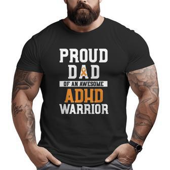 Adhd Dad Warrior Orange Ribbon Adhd Mental Health Awareness Big and Tall Men T-shirt | Mazezy
