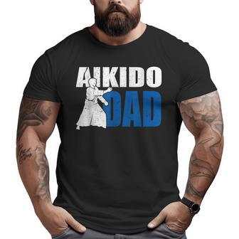 Aikido Dad Idea Self Defense Cool Aikido Uniform Big and Tall Men T-shirt | Mazezy