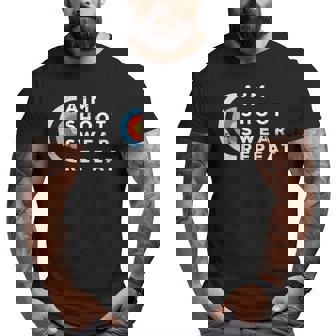 Aim Shoot Swear Repeat Archery Costume Archer Archery Big and Tall Men T-shirt | Mazezy