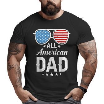 All American Dad 4Th Of July Father's Day Sunglasses Family For Dad Big and Tall Men T-shirt | Mazezy