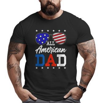 All American Dad 4Th Of July American Flag Sunglasses Usa Father's Day Big and Tall Men T-shirt | Mazezy