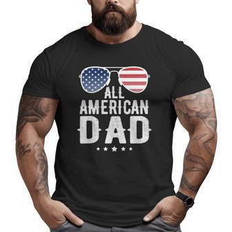 All American Dad 4Th Of July Us Patriotic Pride Big and Tall Men T-shirt | Mazezy